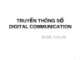 TRUYỀN THÔNG SỐ DIGITAL COMMUNICATION