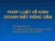 Bài giảng Pháp luật về kinh doanh bất động sản - TS. Phạm Văn Võ