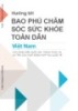 Tài liệu Hướng tới bao phủ chăm sóc sức khỏe toàn dân Việt Nam